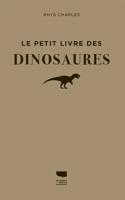 Le petit livre des dinosaures