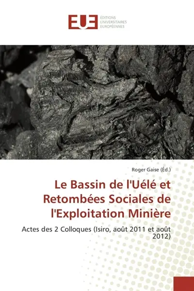 Le Bassin de lUélé et Retombées Sociales de lExploitation Minière