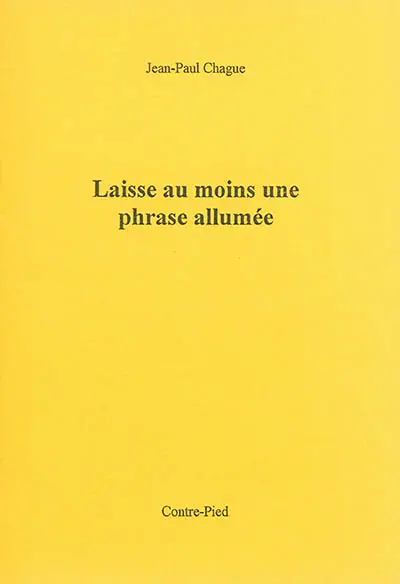 Laisse au moins une phrase allumée
