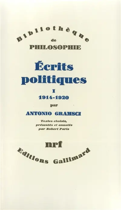 Ecrits politiques. Vol. 1. 1914-1920