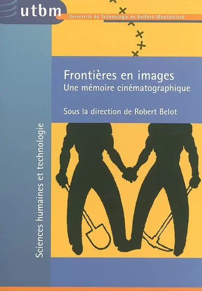 Frontières en images : une mémoire cinématographique