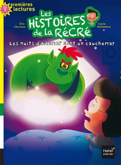 Les histoires de la récré. Vol. 7. Les nuits d'Adémar sont un cauchemar