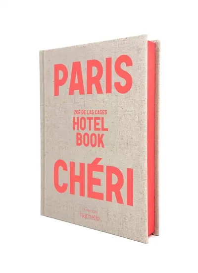 Paris chéri : hotel book