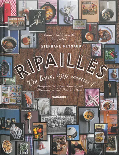Ripailles : 1 livre, 299 recettes !