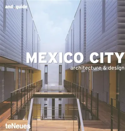 Mexico City : architecture & design
