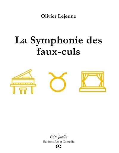 La Symphonie des faux-culs