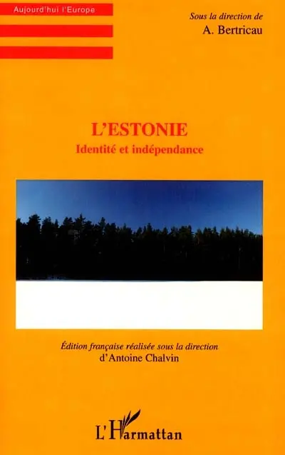 L'Estonie : identité et indépendance