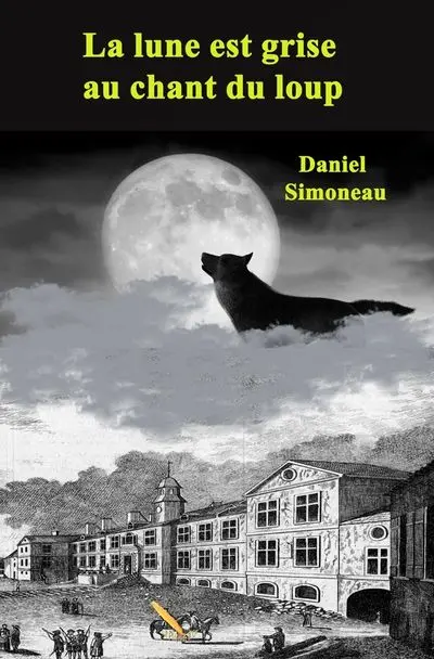 La lune est grise au chant du loup