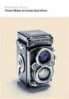 Vivian Maier en toute discrétion