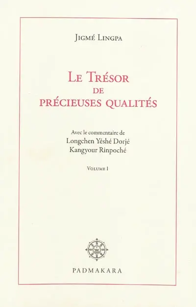 Le trésor de précieuses qualités. Vol. 1. Véhicule causal des caractéristiques