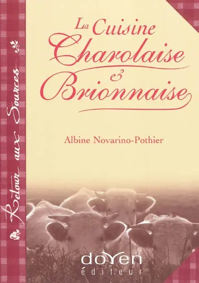 La cuisine charolaise & brionnaise