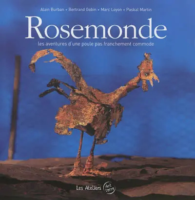 Rosemonde : les aventures d'une poule pas franchement commode