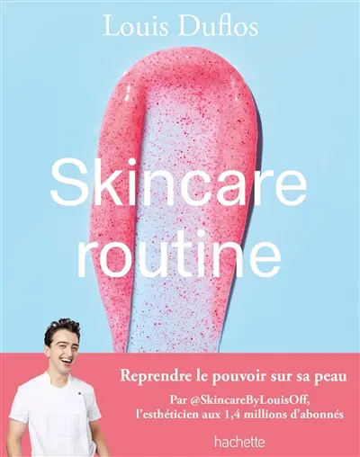 Skincare routine : reprendre le pouvoir sur sa peau