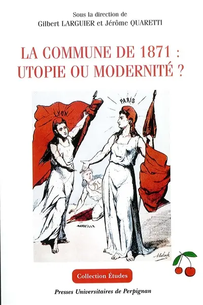 La commune de 1871 : utopie ou modernité ?
