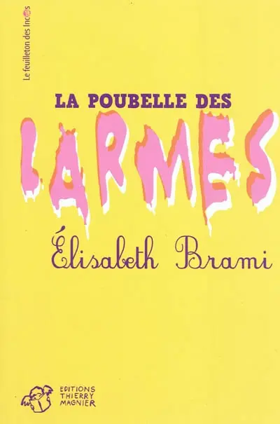La poubelle des larmes