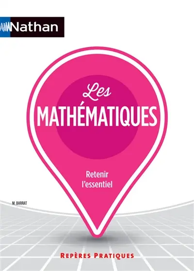 Les mathématiques : retenir l'essentiel