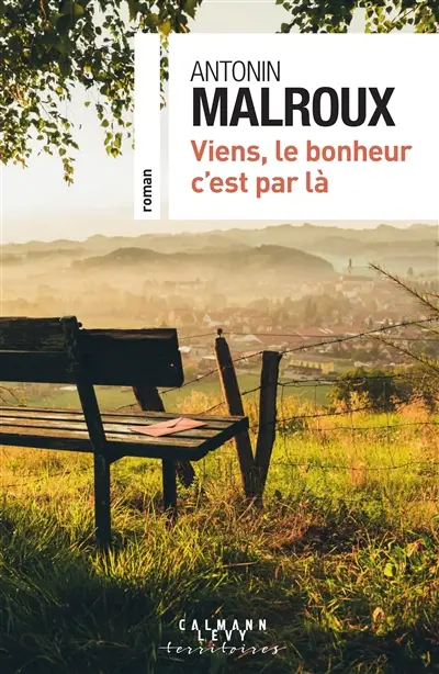 Viens, le bonheur c'est par là