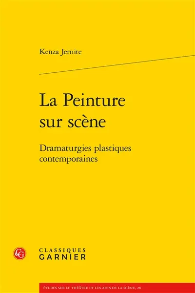La peinture sur scène : dramaturgies plastiques contemporaines