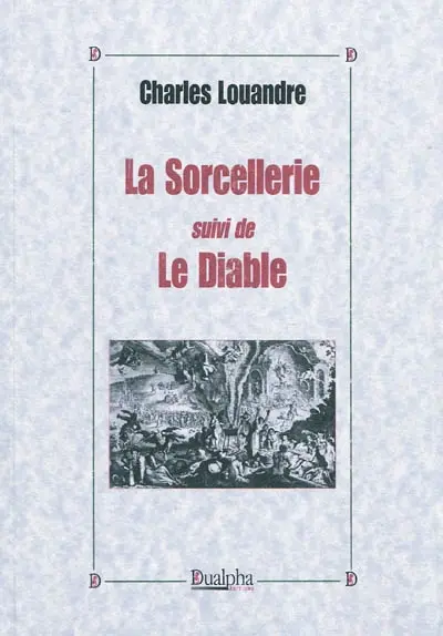 La sorcellerie. Le diable