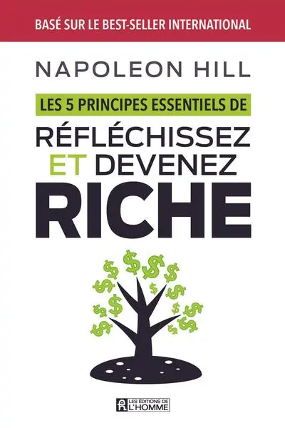 Les 5 principes essentiels de Réfléchissez et devenez riche