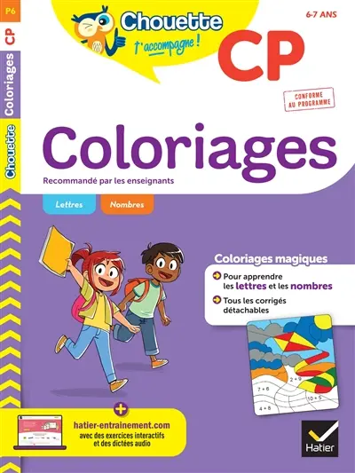 Coloriages pour apprendre les lettres et les nombres, CP, 6-7 ans : conforme au programme