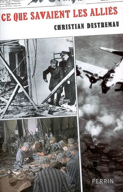 Ce que savaient les Alliés