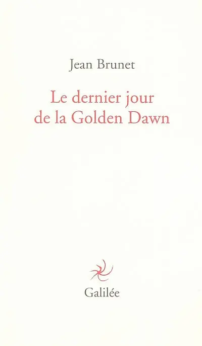 Le dernier jour de la Golden Dawn