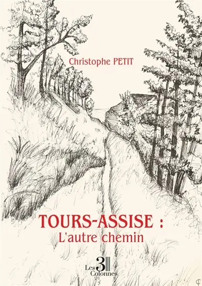Tours-Assise : L'autre chemin
