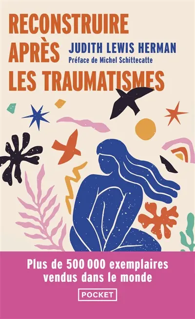 Reconstruire après les traumatismes : de la maltraitance domestique aux violences sociales