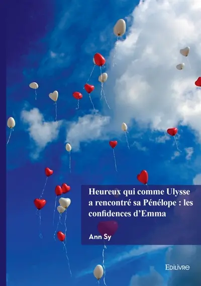 Heureux qui comme Ulysse a rencontré sa Pénélope : les confidences d'Emma