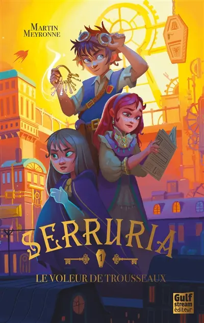 Serruria. Vol. 1. Le voleur de trousseaux