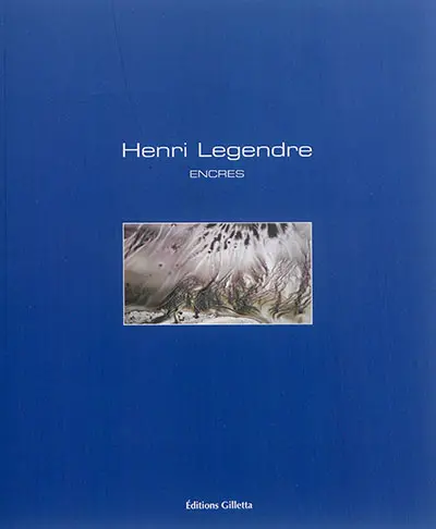 Henri Legendre : encres