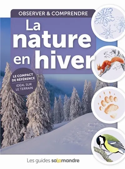 La nature en hiver : observer & comprendre