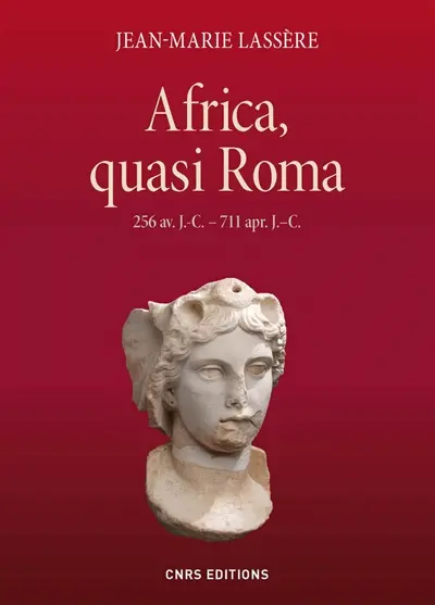 Africa, quasi Roma : 256 av. J.-C.-711 apr. J.-C.