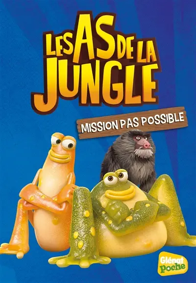 Les as de la jungle. Vol. 8. Mission pas possible