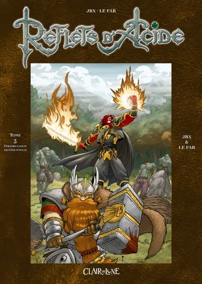 Reflets d'acide. Vol. 3. Pérambulation ascensionnelle