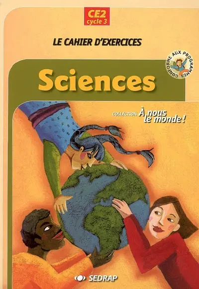Sciences, CE2, cycle 3 : le cahier d'exercices
