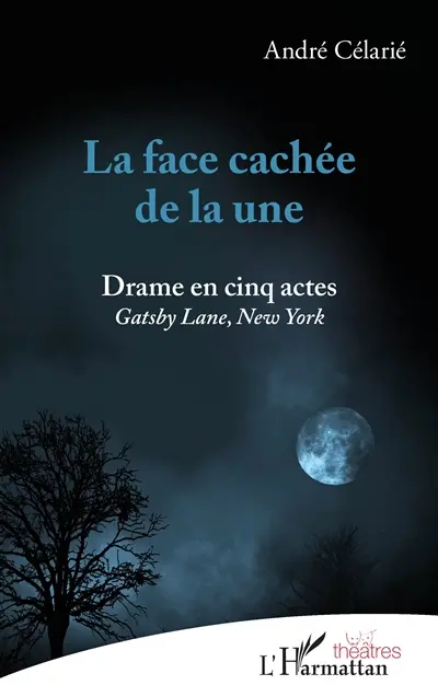 La face cachée de la une : Gatsby Lane, New York : drame en cinq actes