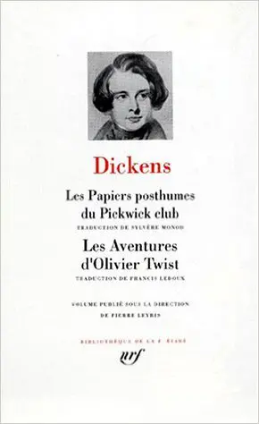 Les papiers posthumes du Pickwick Club. Les aventures d'Olivier Twist
