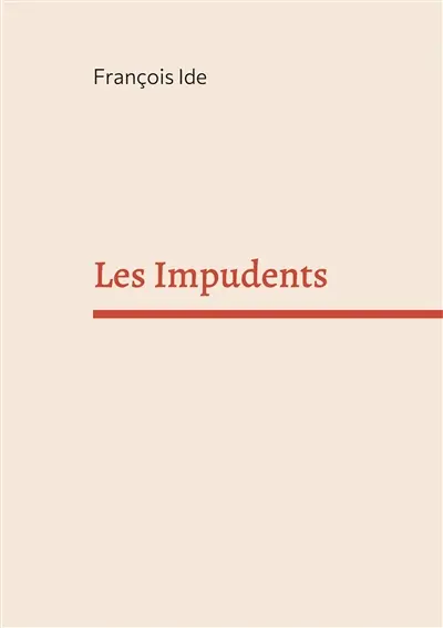 Les Impudents