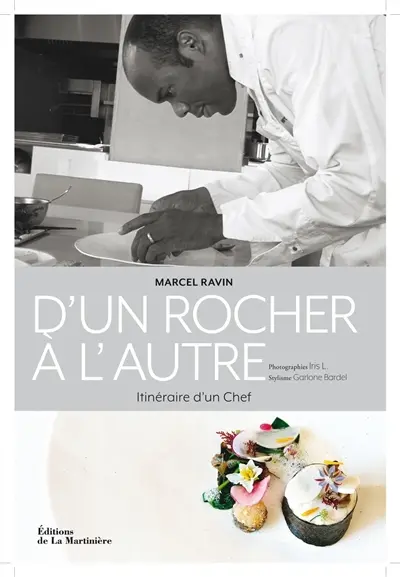 D'un rocher à l'autre : itinéraire d'un chef