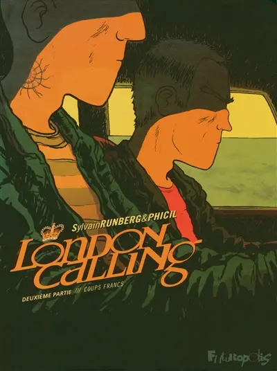London calling. Vol. 2. Coups francs