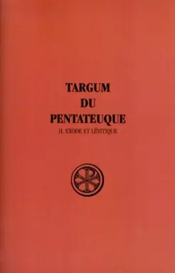 Targum du Pentateuque. Vol. 2. Exode et Lévitique