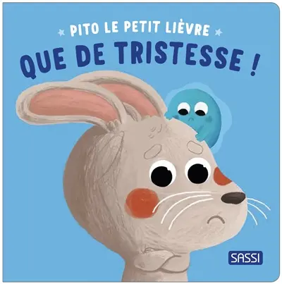 Pito le petit lièvre : que de tristesse !