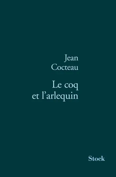 Le coq et l'arlequin : notes autour de la musique, 1918