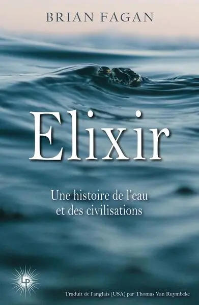 Elixir : une histoire de l'eau et des civilisations