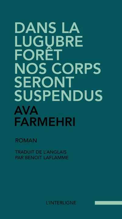 Dans la lugubre forêt nos corps seront suspendus