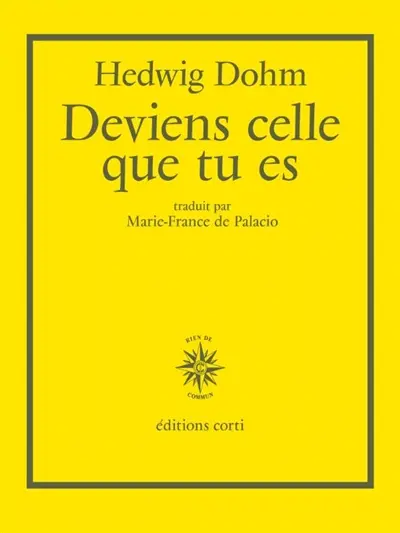 Deviens celle que tu es