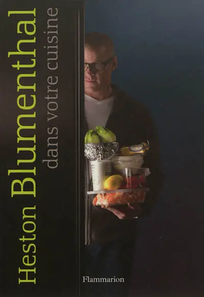 Heston Blumenthal dans votre cuisine