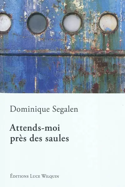 Attends-moi près des saules